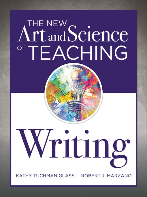 Title details for New Art and Science of Teaching Writing by Kathy Tuchman Glass - Available